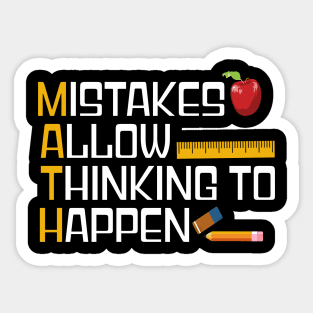 MISTAKES ALLOW THINKING TO HAPPEN Sticker